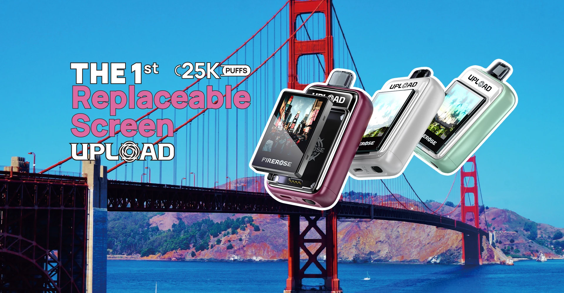 FIREROSE UPLOAD VAPE